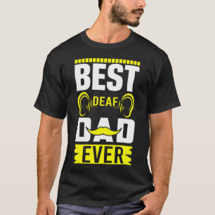 Mens ASL Best Deaf Vater je Gebärdensprache Deaf A T-Shirt
