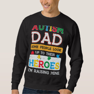 Mens Autism Vater Heroes Im Raise meiner Aufmerksa Sweatshirt