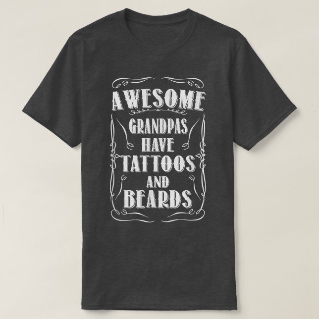 Mens Awesome Grandpas Have Tattoos And Beards T  T-Shirt (Design vorne)
