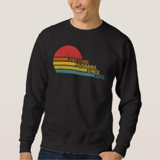 Mens Awesome Husband since 2012 Wedding Anniversar Sweatshirt
