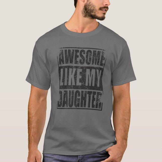 Mens Awesome Like My Daughter Father's Day Funny V T-Shirt (Vorderseite)