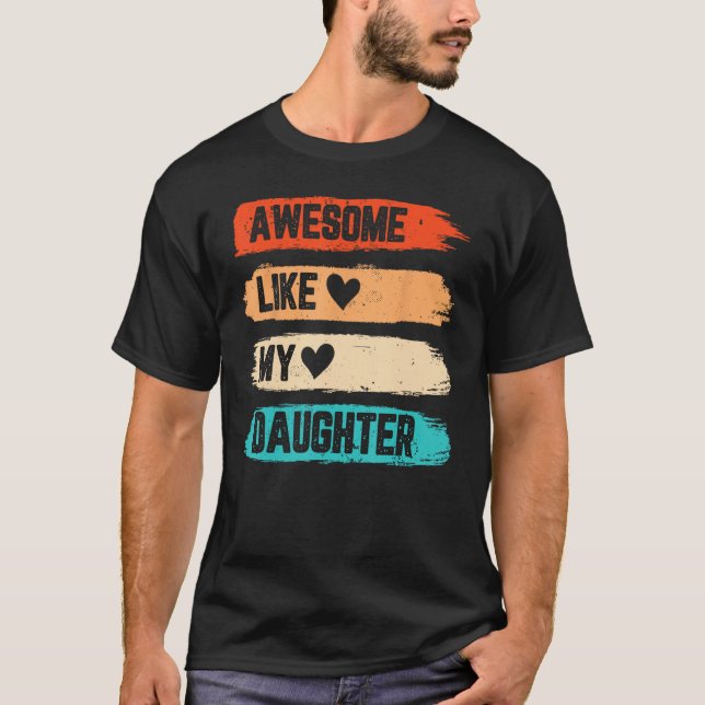 Mens Awesome Like My Daughter   Retro Papa Father  T-Shirt (Vorderseite)