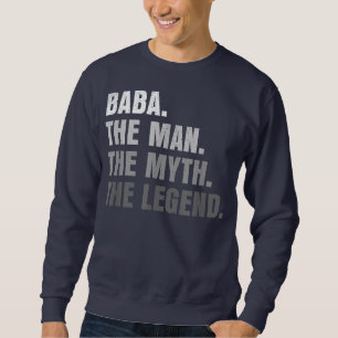Mens Baba Der Mensch Der Mythos Der legendäre Gro Sweatshirt