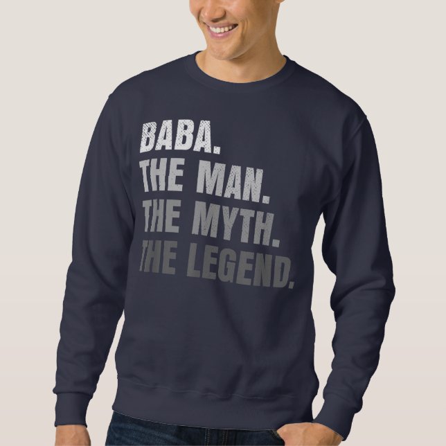 Mens Baba Der Mensch Der Mythos Der legendäre Groß Sweatshirt (Vorderseite)