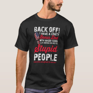 Mens Back off I have Crazy Stepdad American Flag T-Shirt