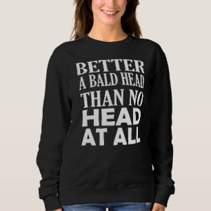 Mens Bald Men Hair Loss Bewusstsein Sweatshirt