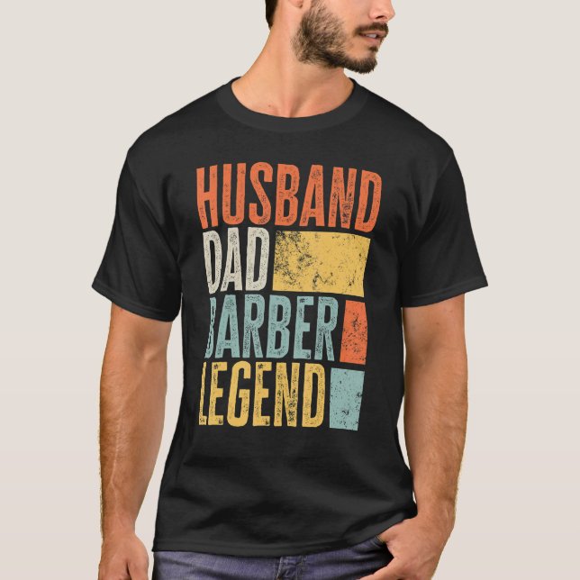 Mens Barber Husband Vater Legendary Hair Cutter Be T-Shirt (Vorderseite)