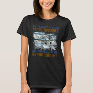 Mens bauen Modellflugzeuge und ignorieren alle mei T-Shirt