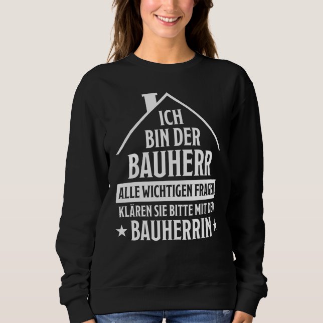 Mens Bauherr Sprichwort House Gebäude House Toppin Sweatshirt (Vorderseite)