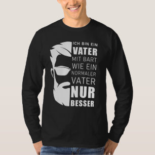 Mens Beard Carrier Redewendungen Ich bin Ein Vater T-Shirt