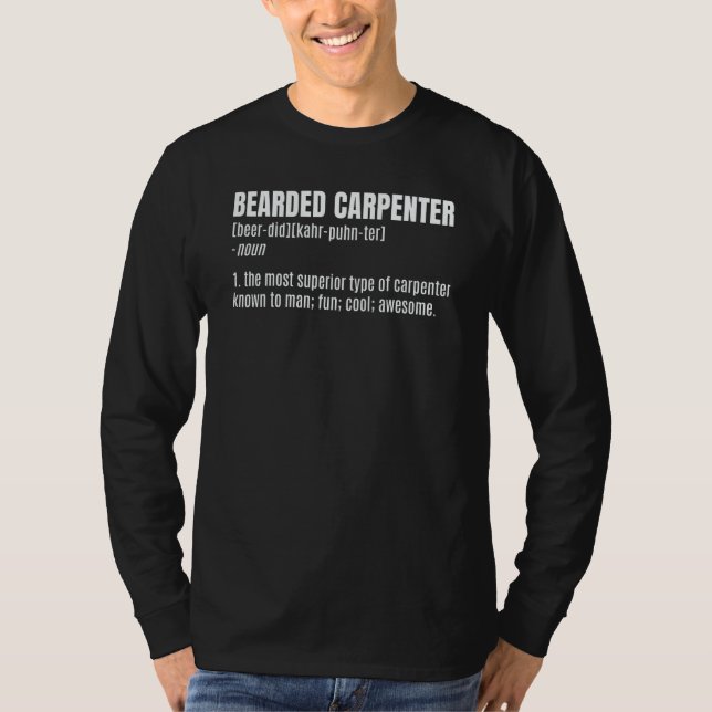 Mens Bearded Carpenter Definition Noun Craftsman W T-Shirt (Vorderseite)
