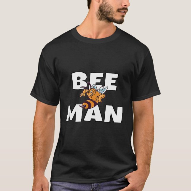Mens bee Man Funny Angry Honeybeeping for B T-Shirt (Vorderseite)