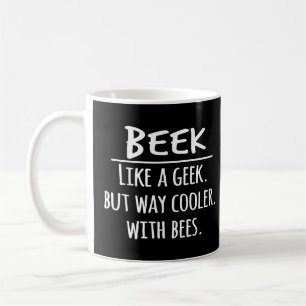 Mens bEEK wie ein Geek, aber viel Cooler witziger Kaffeetasse