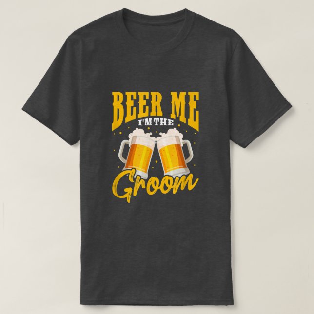 Mens Beer Me I'm Groom Wedding Bachelor Party T-Shirt (Design vorne)