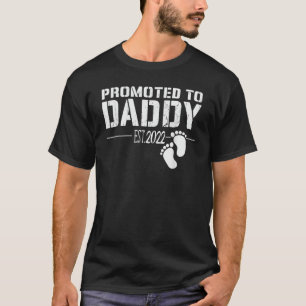 Mens befördert zu Daddy 2022 für neuen Dad erste T T-Shirt