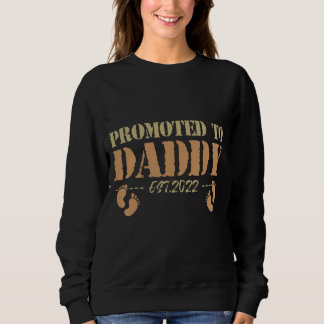 Mens befördert zu Daddy 2022 für neuen Dad First T Sweatshirt