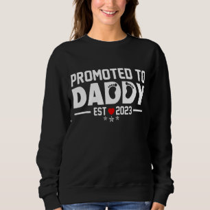 Mens befördert zu Daddy 2023 Erstes Mal Vater's Da Sweatshirt