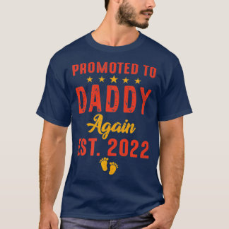 Mens befördert zu Daddy wieder 2022 lustig bald au T-Shirt