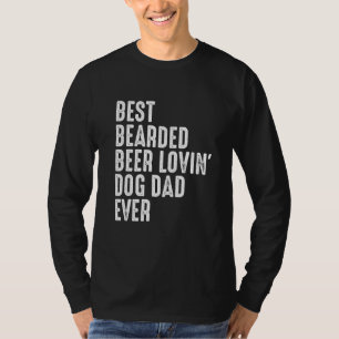 Mens Best Bartded Biere Lovin Dog Vater 1 T-Shirt