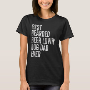 Mens Best Bartded Biere Lovin Dog Vater Hausbesitz T-Shirt