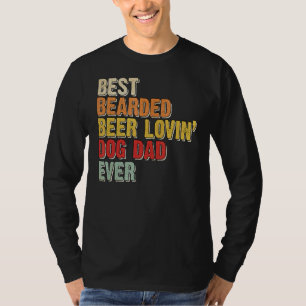 Mens Best Bartded Biere Lovin Dog Vater Hausbesitz T-Shirt