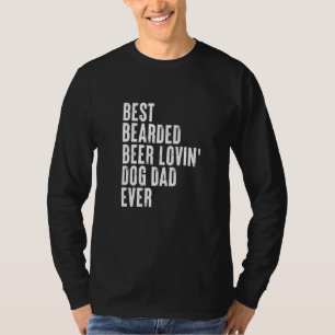 Mens Best Bartded Biere Lovin' Hund Vater je Vater T-Shirt