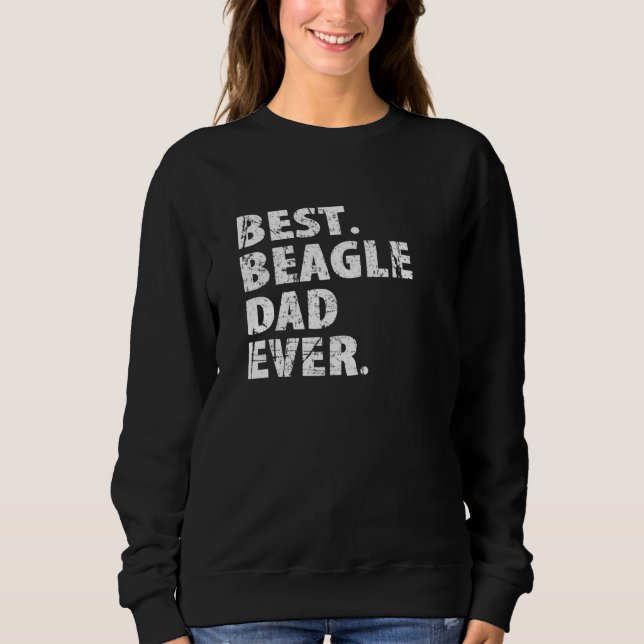Mens Best Beagle Vater Ever Dog Vater Sweatshirt (Vorderseite)