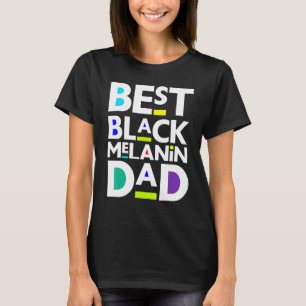Mens Best Black Melanin Vater Spaß Vater Großvater T-Shirt