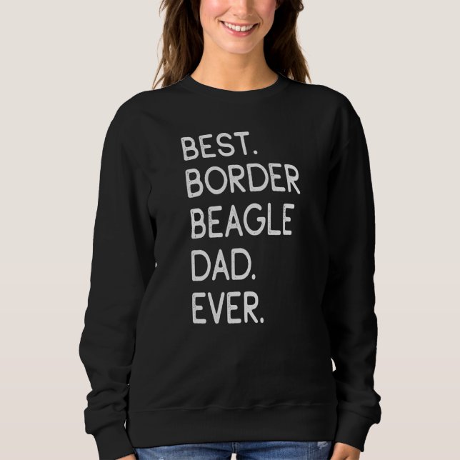 Mens Best Border Beagle Vater je Sweatshirt (Vorderseite)
