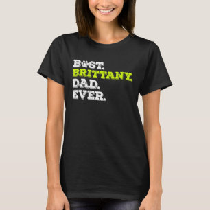 Mens Best Brittany Vater je Brittany Spaniel Dog T-Shirt