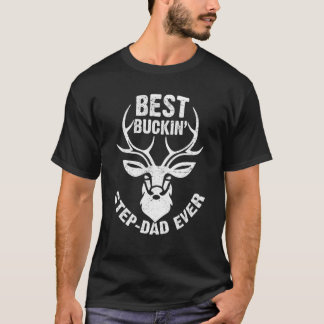 Mens Best Buckin Step-Dad Ever Deer Hunters T-Shirt