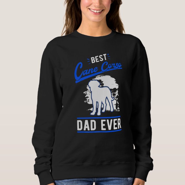 Mens Best Cane Corso Dad Ever Italian Mastiff Cane Sweatshirt (Vorderseite)