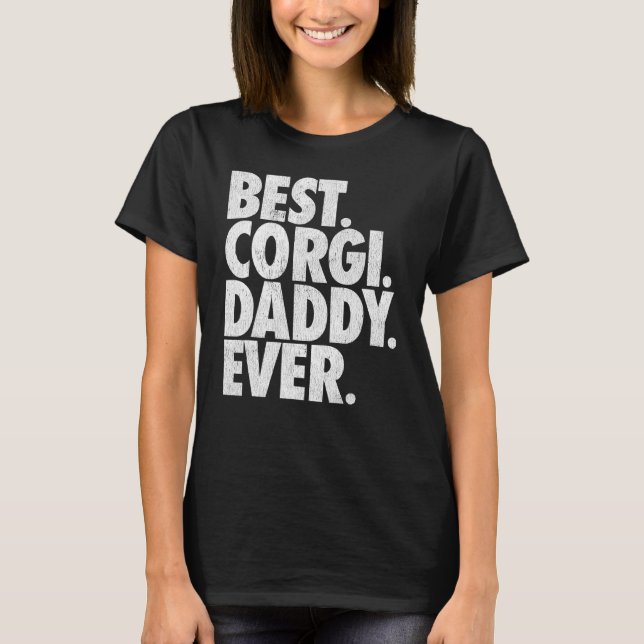 Mens Best Corgi Daddy Ever Welsh Corgi Dog T-Shirt (Vorderseite)