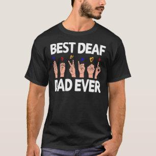 Mens Best Deaf Vater je Signsprache ASL Deaf Pr T-Shirt