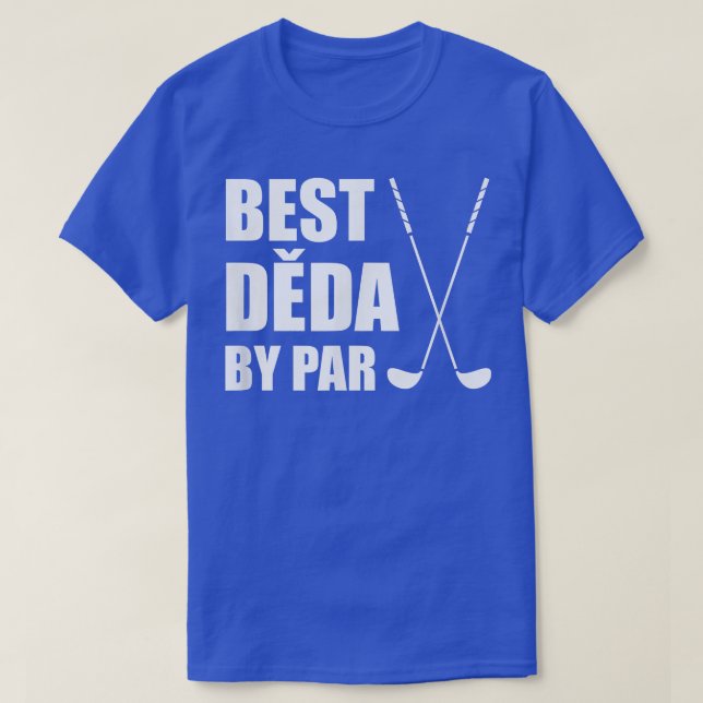 Mens Best Deda by Par Czech Großa Golfer Pub T-Shirt (Design vorne)