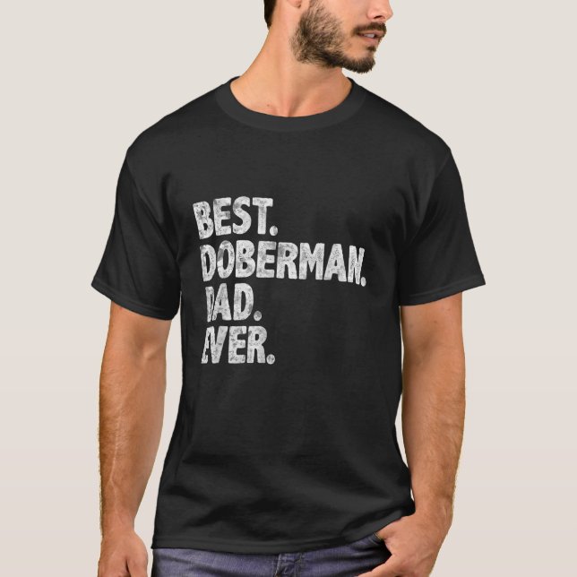 Mens Best Doberman Vater Ever Dog Eigentümer Daddy T-Shirt (Vorderseite)