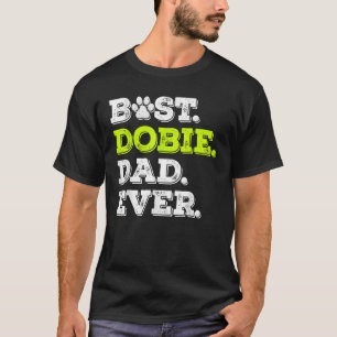Mens Best Dobermann Vater je Doberman Pinscher Dog T-Shirt