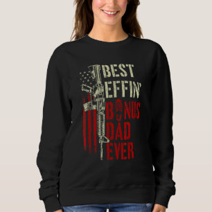 Mens Best Effin Bonus Vater je Daddy Gun Rights Am Sweatshirt