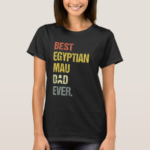 Mens Best Egyptian Mau Vater Cat T-Shirt