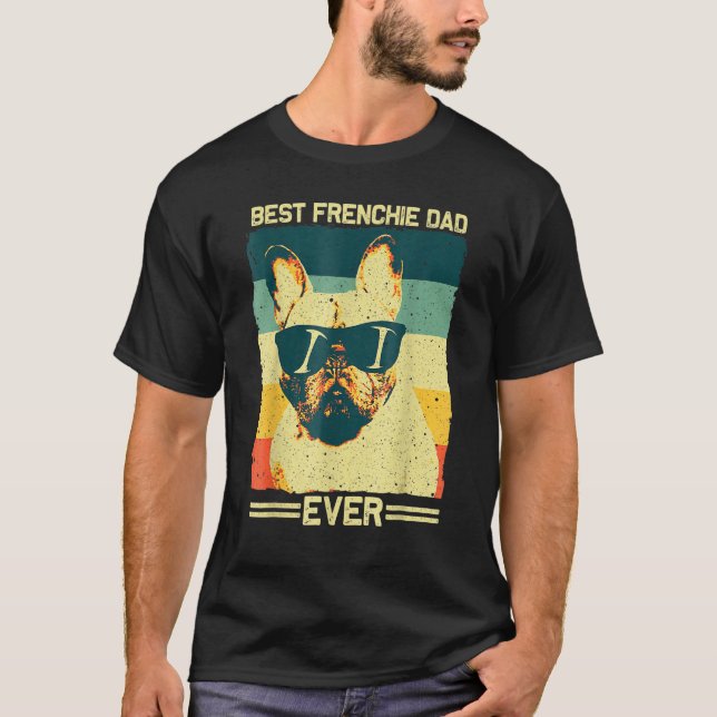 Mens Best Frenchie Dad Men Father French Bulldog T-Shirt (Vorderseite)