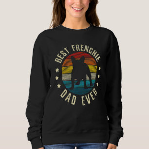Mens Best Frenchie Vater Ever Vintager French Bull Sweatshirt