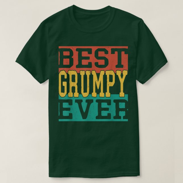 Mens Best Grumpy Ever  Fathers Day 2022 For Grandf T-Shirt (Design vorne)