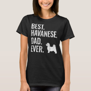 Mens Best Havanese Vater Ever Cool Dog Eigentümer T-Shirt