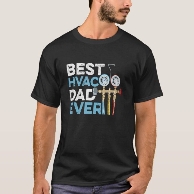 Mens Best HVAC Dad ever for your HVAC Dad T-Shirt (Vorderseite)