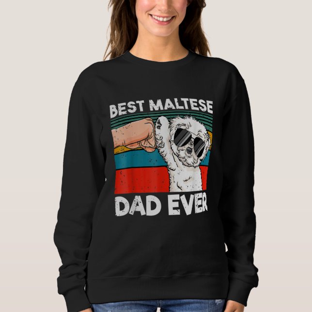 Mens Best Maltese Dad Ever Ghetto Fist Dog Sweatshirt (Vorderseite)
