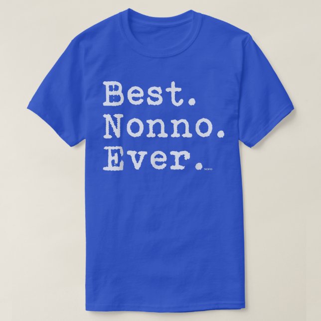 Mens Best Nonno Ever, Best  T-Shirt (Design vorne)