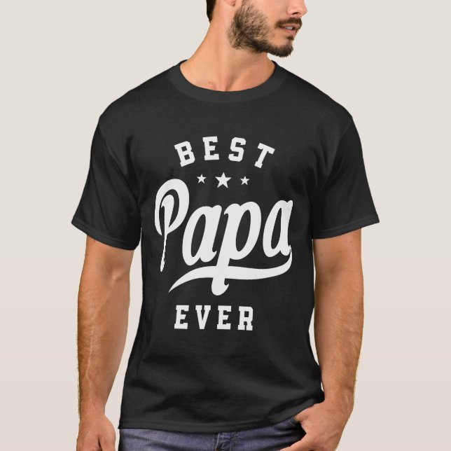 Mens Best Papa Ever - Funny Vaters Day T-Shirt (Vorderseite)