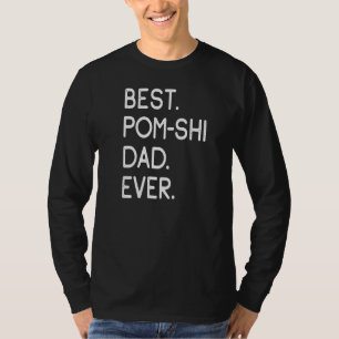 Mens Best Pom Shi Vater je T-Shirt