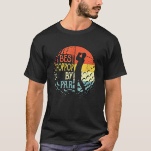 Mens Best Poppop By Par Vathers Day Golf T-Shirt
