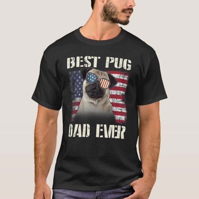 Mens Best Pug Love Sunglasses Dad Ever American Fl T-Shirt (Vorderseite)